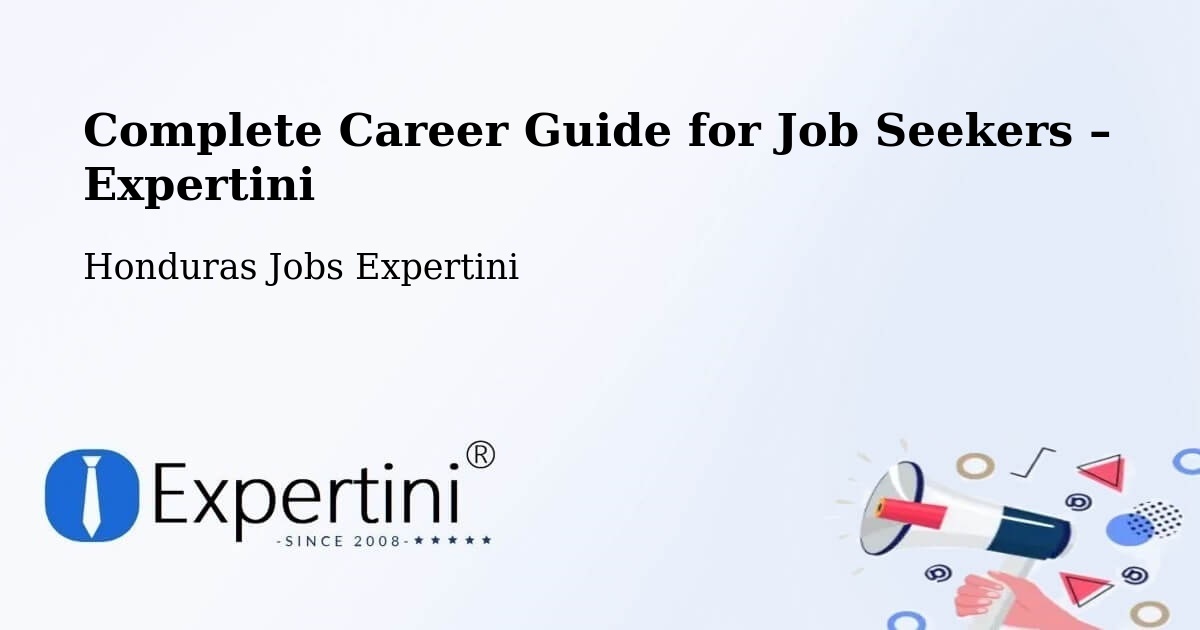 Career Guide for Job Seekers – Honduras - Honduras Jobs Expertini