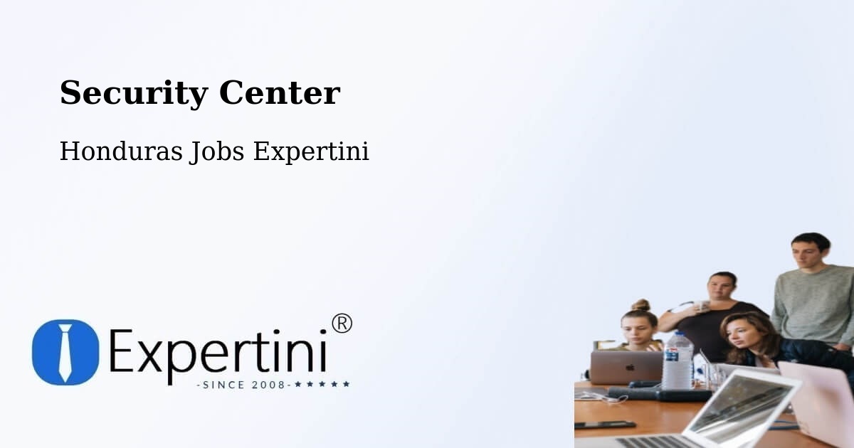 Security & Compliance – Honduras - Honduras Jobs Expertini