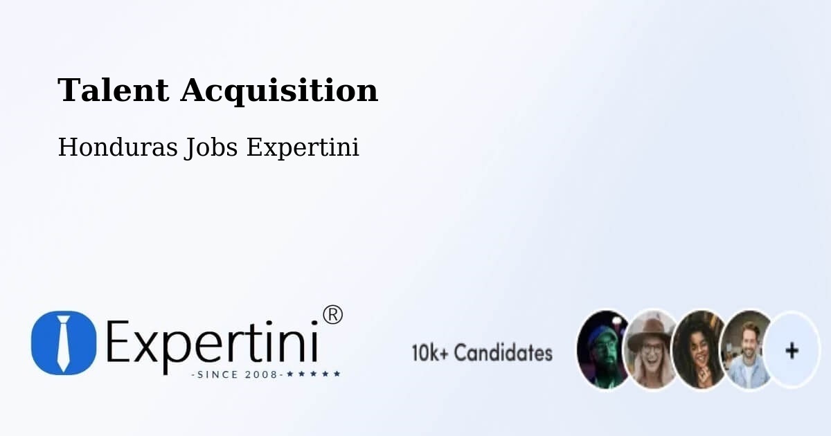 Post Jobs & Find Candidates in Honduras – Talent Acquisition Solutions - Honduras Jobs Expertini